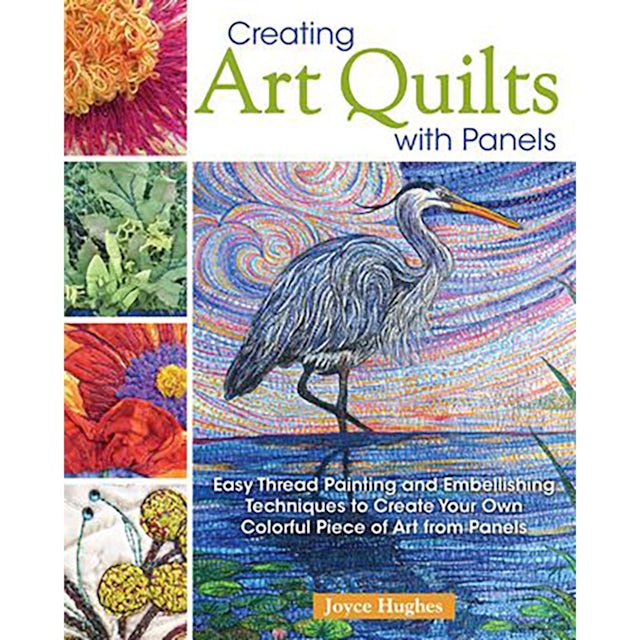 Creating Art Quilts with Panels