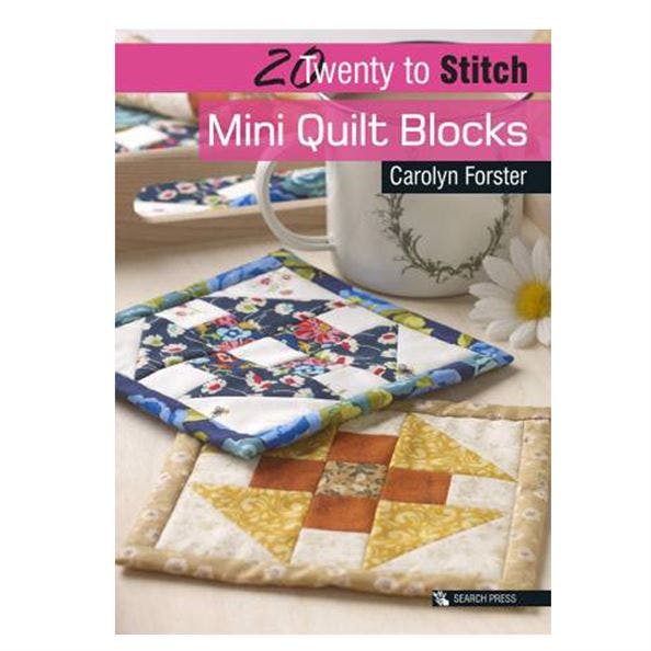 Twenty To Stitch Mini Quilts