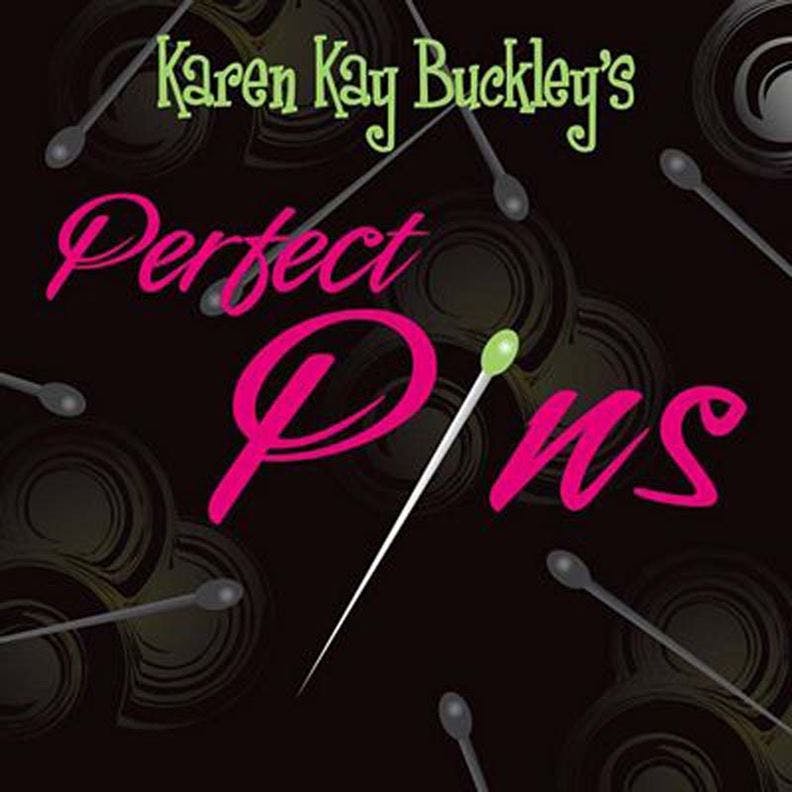 Karen Kay Buckley's perfect pins